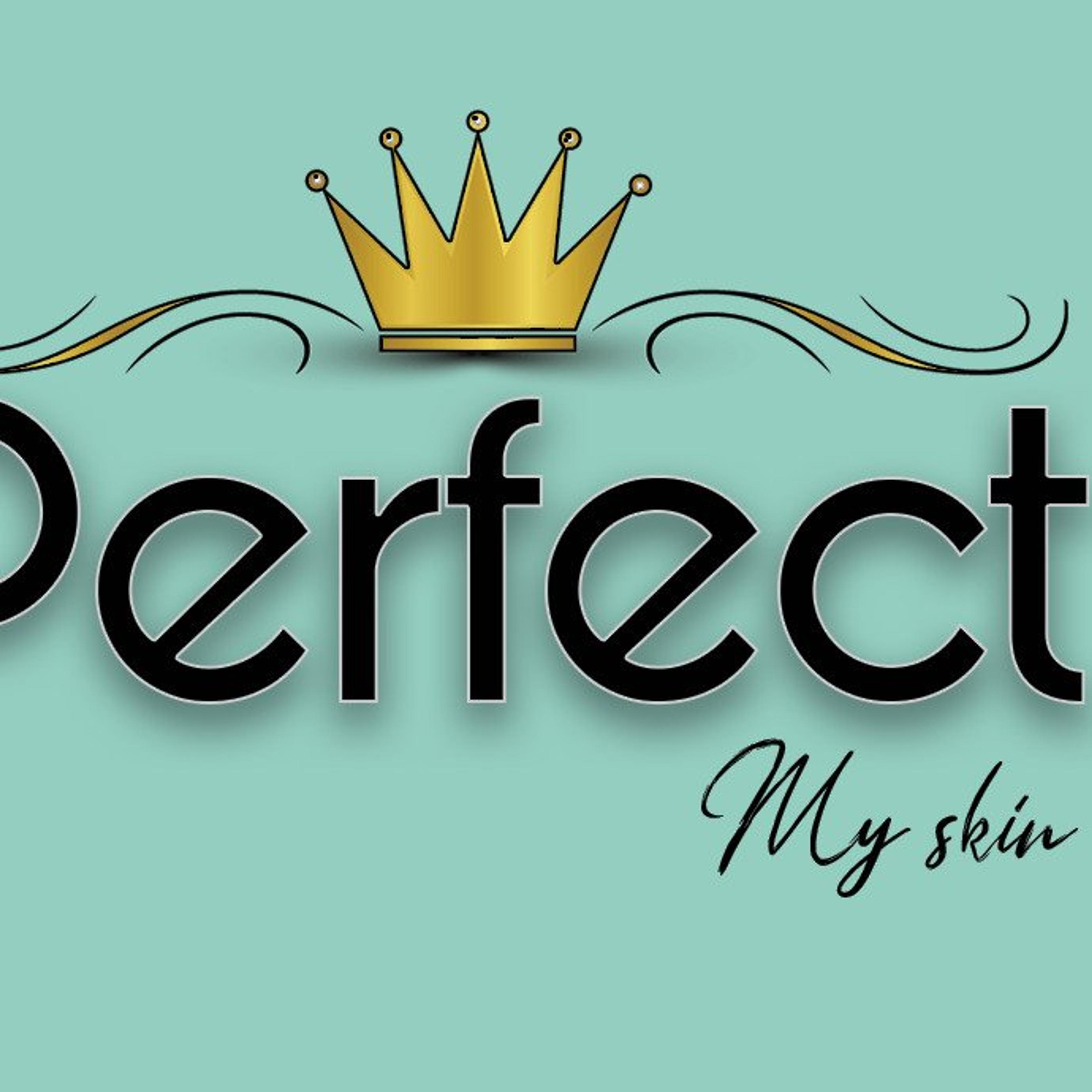 Perfect my skin perfect my skin