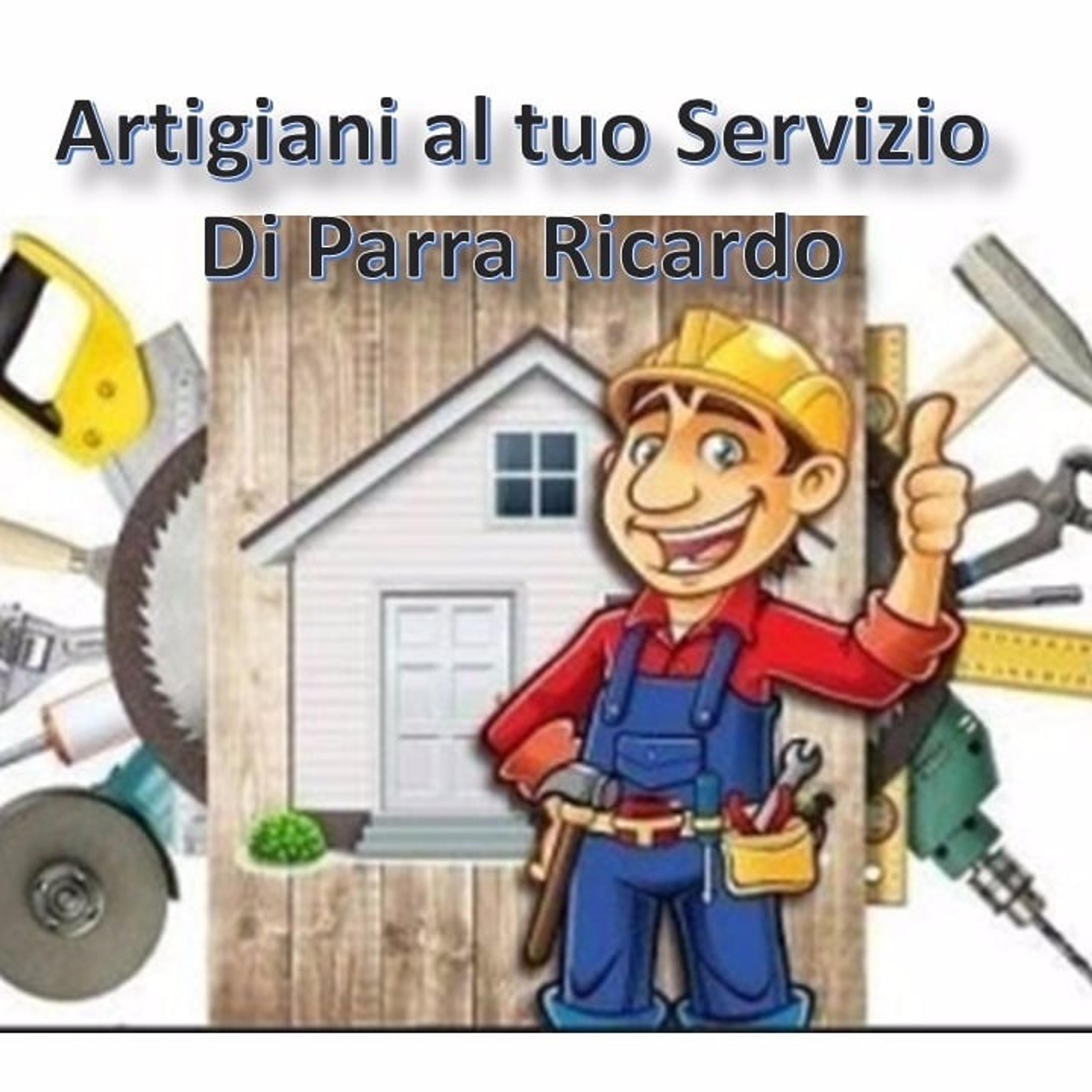 Artigiani al tuo servizio di Parra Ricardo