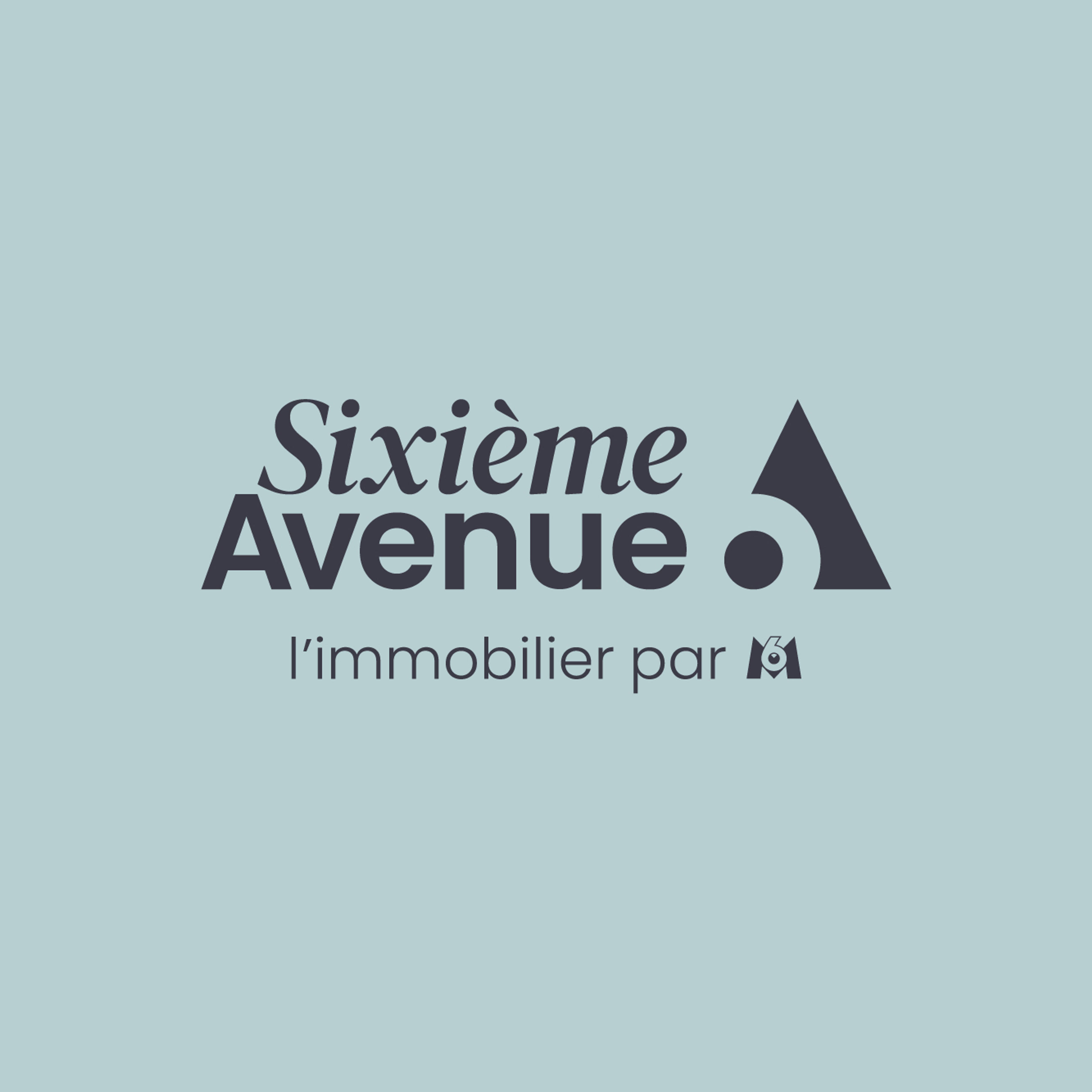Sixième Avenue - l'immobilier par M6