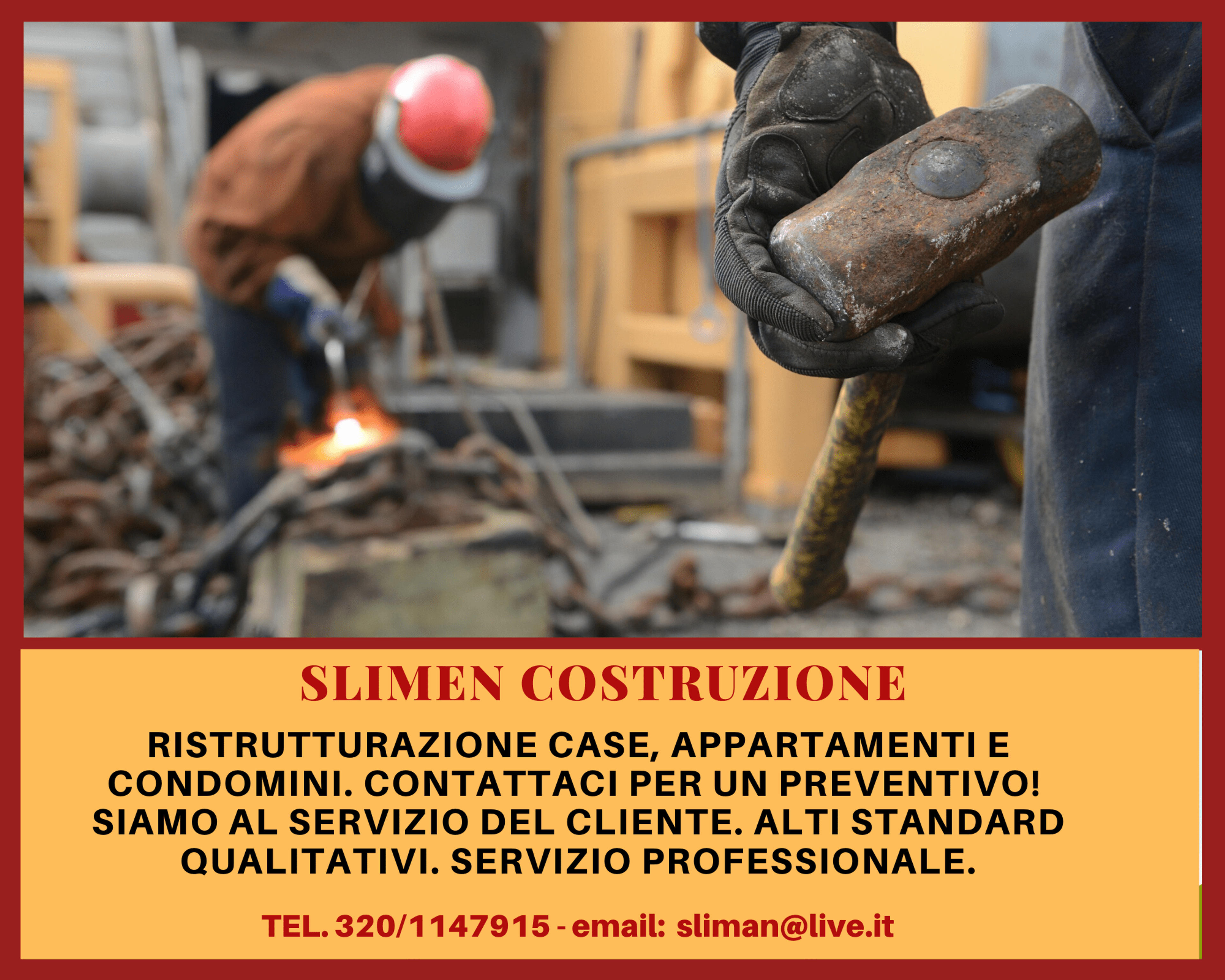 Slimen costruzione
