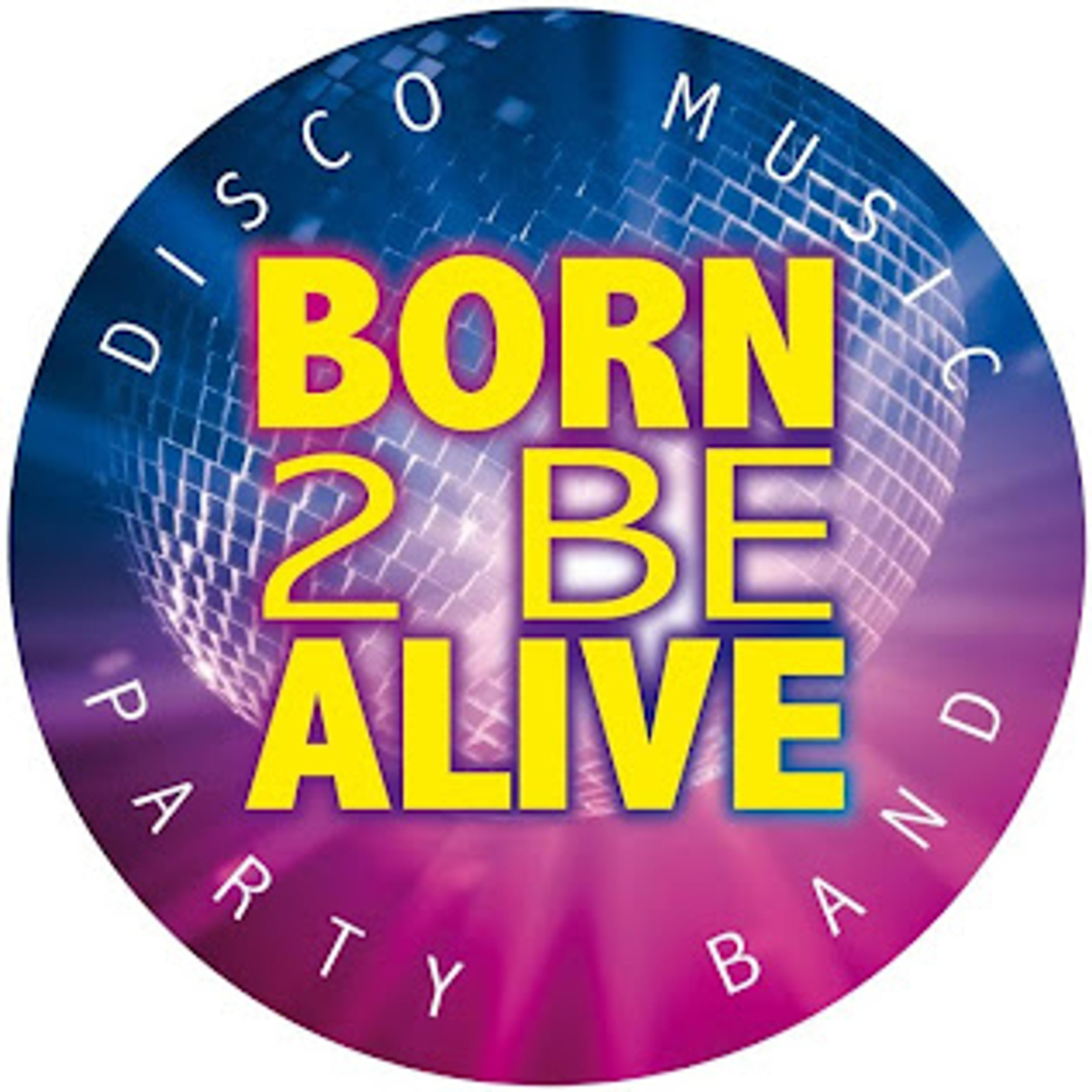 Born2bealive Disco Music Party Band