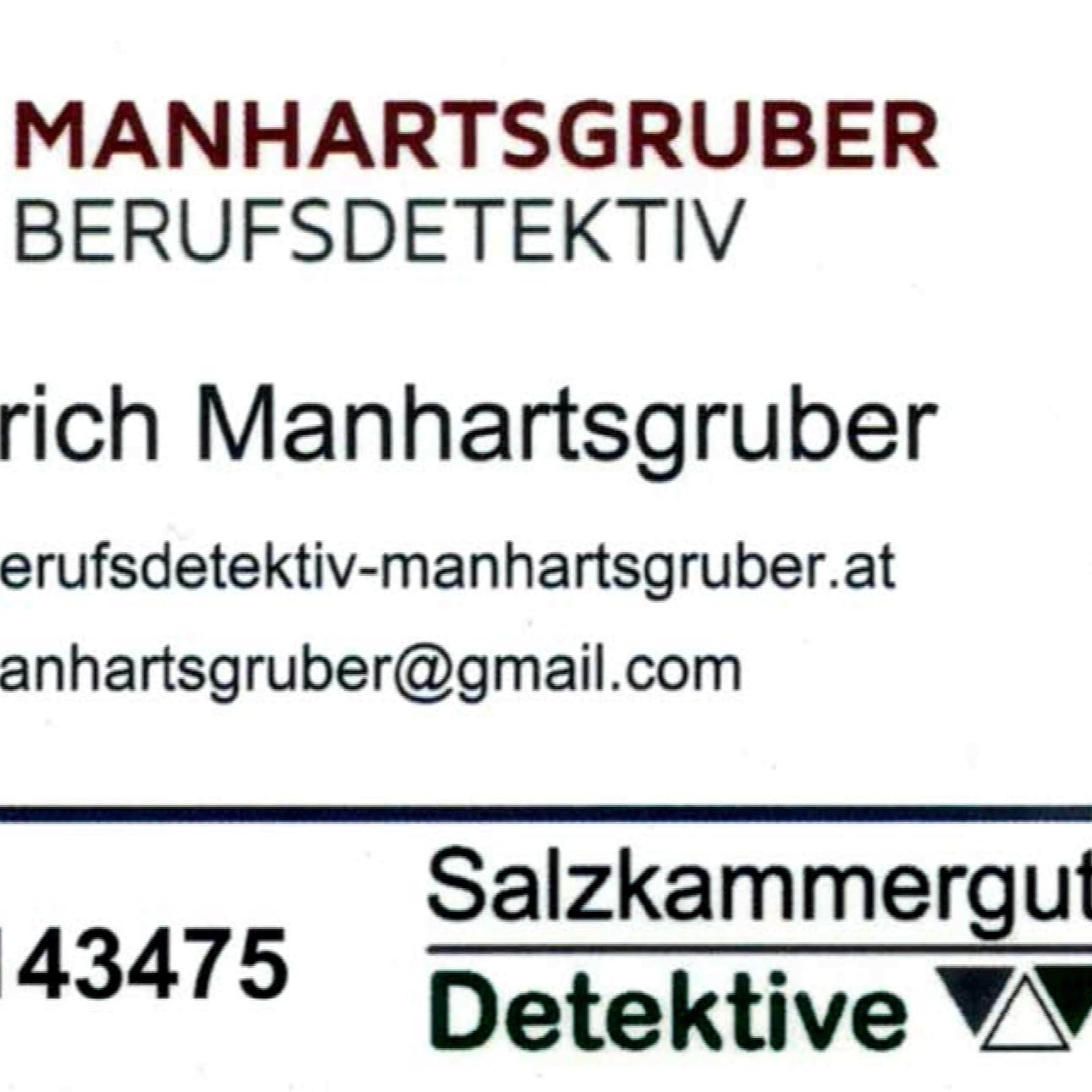 Berufsdetektiv Manhartsgruber Friedrich
