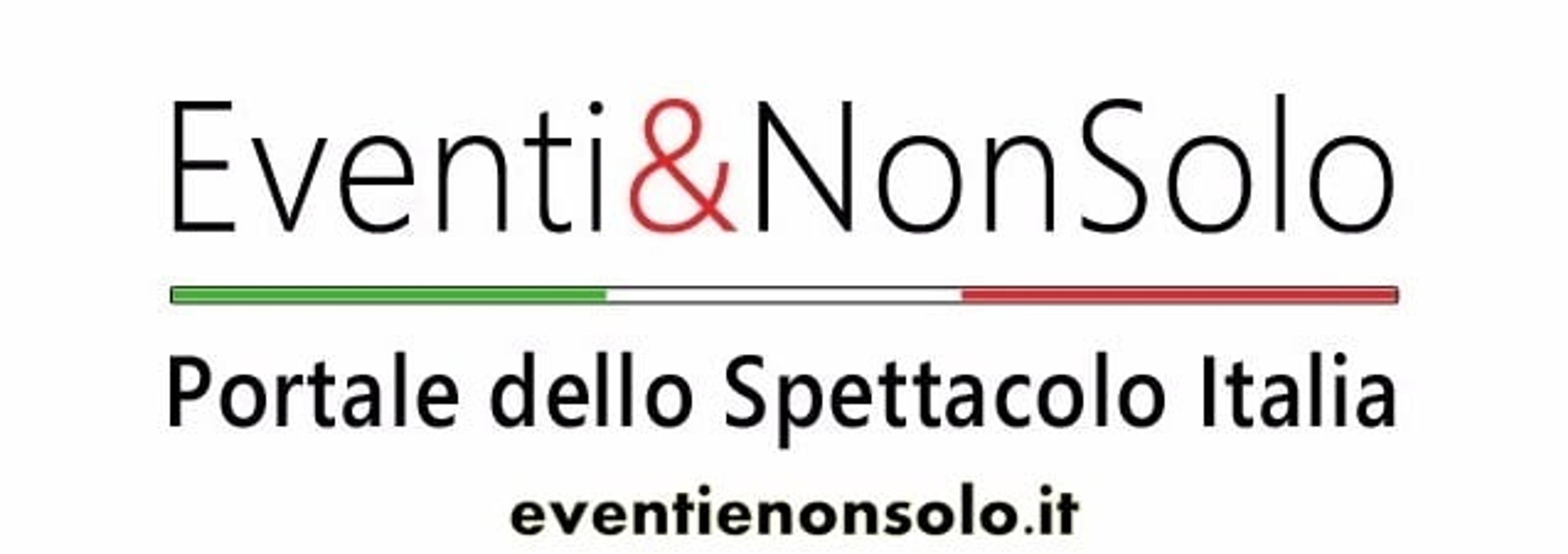 Eventi&NonSolo Portale dello Spettacolo Italia