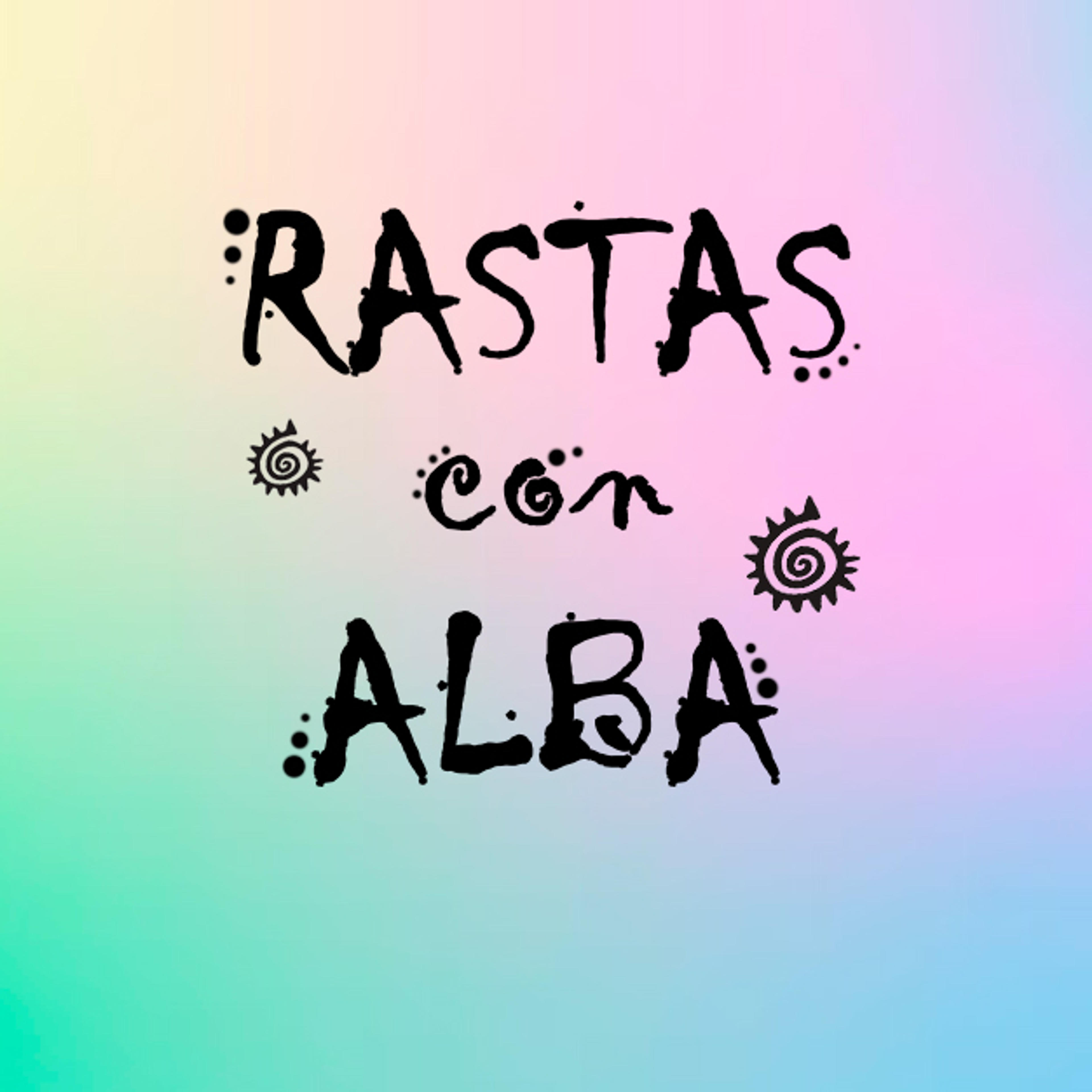 Rastas Con Alba