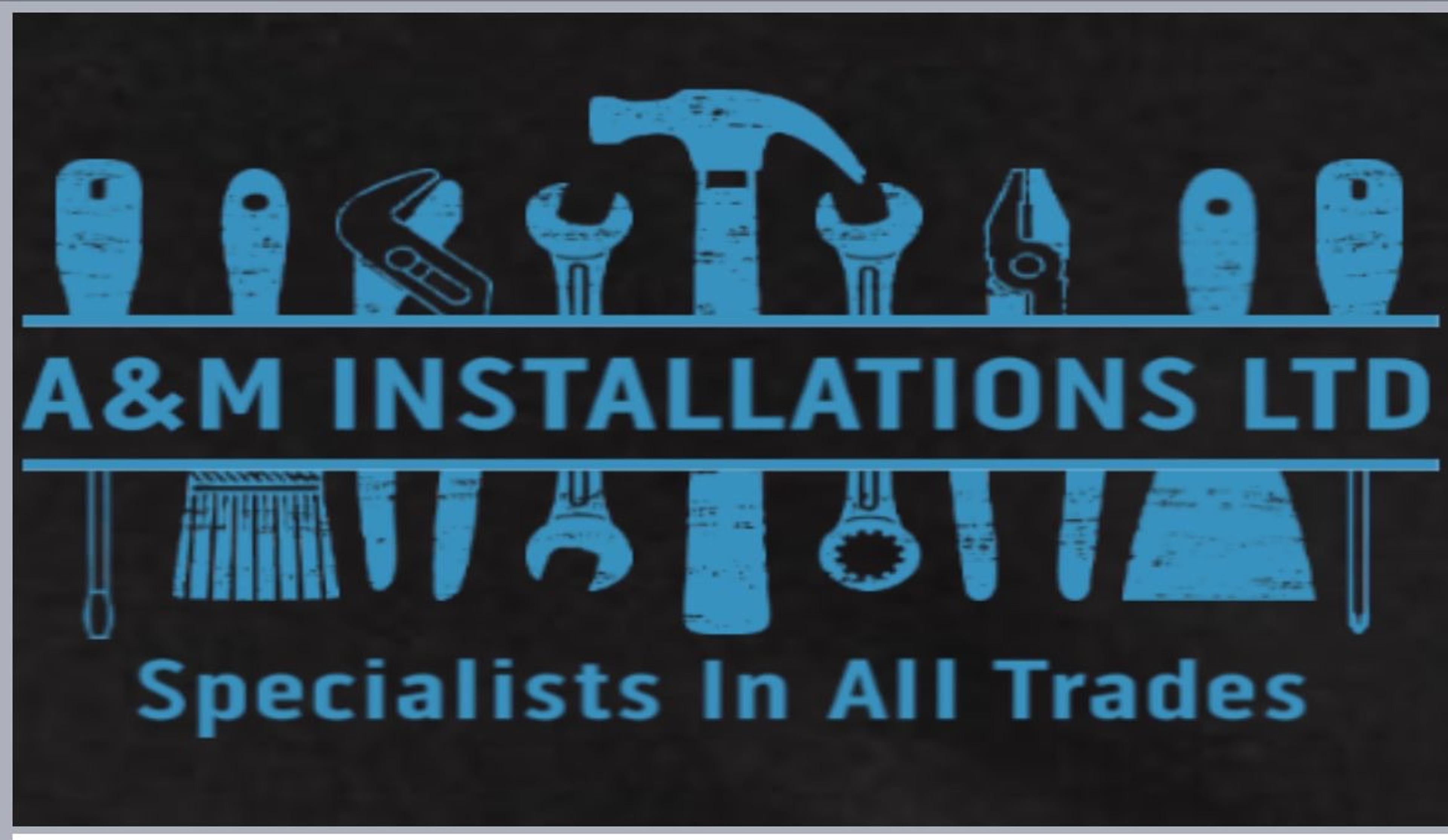 A&M Installations Ltd