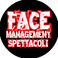 Face Management Spettacoli photo